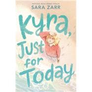 Kyra, Just for Today