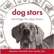 Dog Stars : Astrology for Dog Lovers,9780142005132