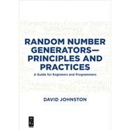 Random Number Generators - Principles and Practices