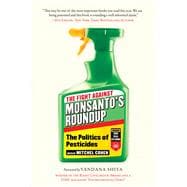 The Fight Against Monsanto's Roundup