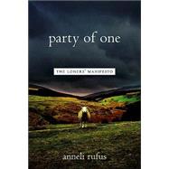 Party of One The Loners' Manifesto