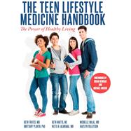 The Teen Lifestyle Medicine Handbook: The Power of Healthy Living