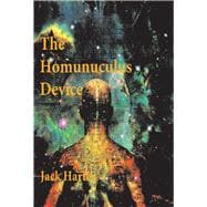 The Homunculus Device