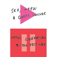 Sex Needs and Queer Culture