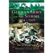 The German Army on the Somme 1914-1916