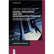 Daniel Kehlmann Und Die Gegenwartsliteratur