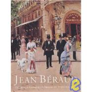 Jean Beraud : The Belle Epoque: A Dream of Times Gone By