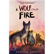 A Wolf Called Fire