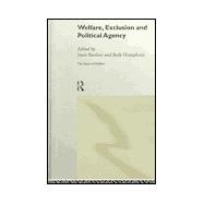 Welfare, Exclusion and Political Agency
