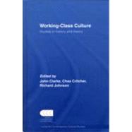 Working Class Culture: Studies in History and Theory