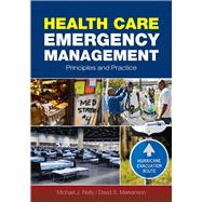 Health Care Emergency Management: Principles and Practice