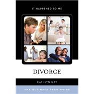 Divorce The Ultimate Teen Guide