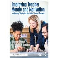 Improving Teacher Morale and Motivation