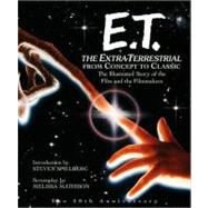 E.T. the Extra-Terrestrial from Concept to Classic