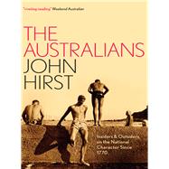 The Australians: Insiders and Outsiders on the National Character since 1770