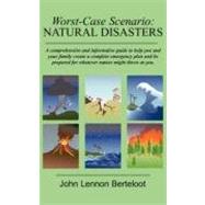 Worst-Case Scenario: Natural Disasters