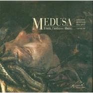 Medusa : Il Mito, L'antico e I Medici