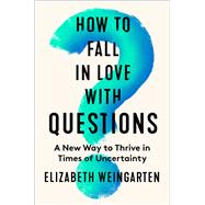 How to Fall in Love with Questions