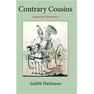 Contrary Cousins: A Regency Romance