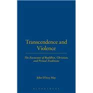 Transcendence and Violence The Encounter of Buddhist, Christian, and Primal Traditions