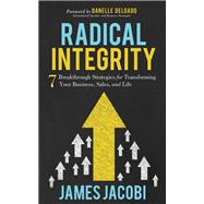 Radical Integrity