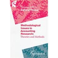 Methodological Issues in Accounting Research Theories and Methods