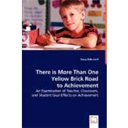 There Is More Than One Yellow Brick Road to Achievement