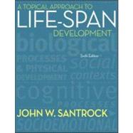 A Topical Approach to Life-Span Development