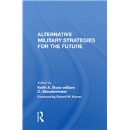 Alternative Military Strategies For The Future