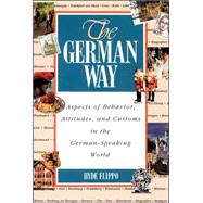 The German Way Aspects of Behavior, Attitudes, and Customs in the German-Speaking World