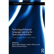 Technology-Enhanced Language Learning for Specialized Domains: Practical applications and mobility