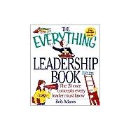 The Everything Leadership Book