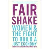 Fair Shake Women and the Fight to Build a Just Economy