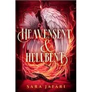 Heavensent & Hellbent