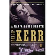 A Man Without Breath A Bernie Gunther Novel
