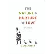 The Nature and Nurture of Love