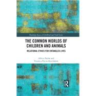 The Common Worlds of Children and Animals