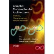 Complex Macromolecular Architectures Synthesis, Characterization, and Self-Assembly