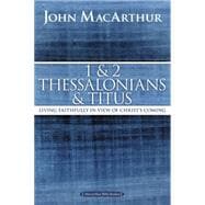 1 & 2 Thessalonians & Titus