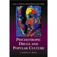 Psychotropic Drugs And Popular Culture