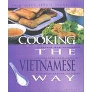 Cooking the Vietnamese Way: Includes New Low-Fat and Vegetarian Recipes