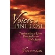 Voices of Pentecost: Testimonies of Lives Touched by the Holy Spirit