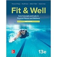 LooseLeaf for Fit & Well: Core Concepts and Labs in Physical Fitness and Wellness - Brief Edition