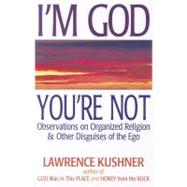 I'm God, You're Not
