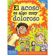 El acoso es algo muy doloroso