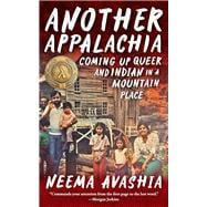 Kindle Book: Another Appalachia: Coming Up Queer and Indian in a Mountain Place B09KS9PR36
