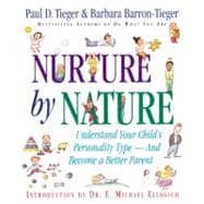 Nurture by Nature Understand Your Child's Personality Type - And Become a Better Parent