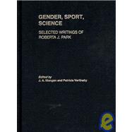 Gender, Sport, Science: Selected writings of Roberta J. Park