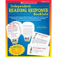 Independent Reading Response Booklets 15 Reproducible Booklets With Writing Prompts That Motivate Kids to Respond to ANY Fiction or Nonfiction Book?and Build Reading Comprehension and Writing Skills