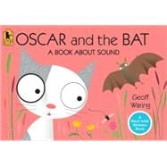 Oscar and the Bat A Book About Sound